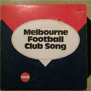 The Fable Singers - Melbourne Football Club Song (It's A Grand Old Flag) / The Football Song