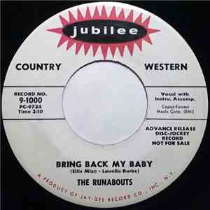 The Runabouts - Bring Back My Baby/Train