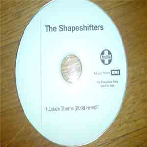 The Shapeshifters - Lola's Theme (2008 Re-Edit)