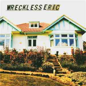 Wreckless Eric - Bungalow Hi