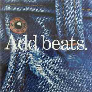 Add Beats. - Jeans; It's All About What You Add.