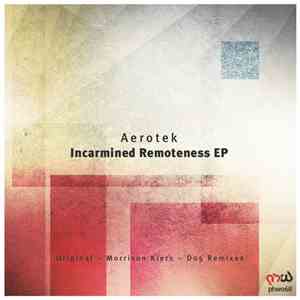 Aerotek - Incarmined Remoteness EP