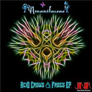 Amanitaceae - Acid Crows & Frogs EP