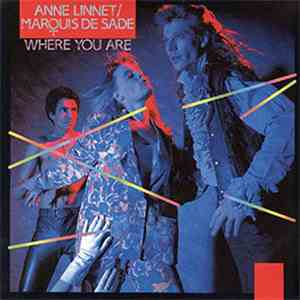 Anne Linnet / Marquis De Sade - Where Are You