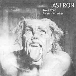 Astron - Trois Voix