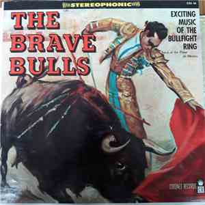 Band Of The Plaza De Mexico - The Brave Bulls