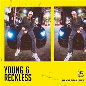 Bijou  Feat. Way  - Young & Reckless
