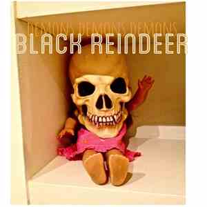 Black Reindeer - Demons Demons Demons