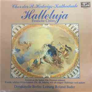 Chor Der St. Hedwigs-Kathedrale Berlin - Halleluja - Festliche Chöre