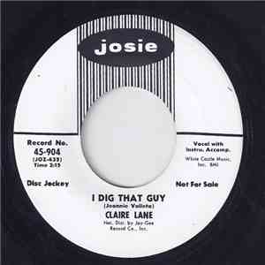 Claire Lane - I Dig That Guy