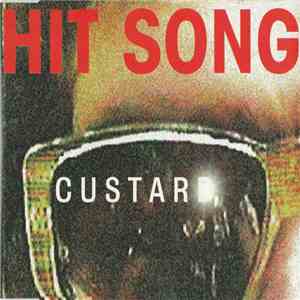 Custard - Hit Song
