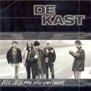 De Kast - Als Jij Me Nu Verleidt