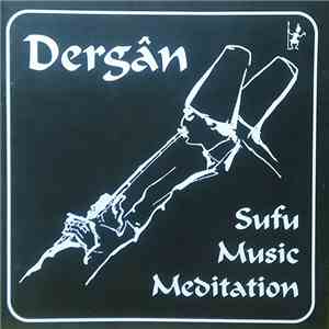 Dergan - Sufu Music Meditation