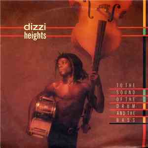 Dizzi Heights - To The Sound Of The Drum & The Bass