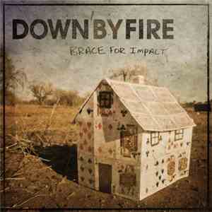 Down By Fire - Brace For Impact