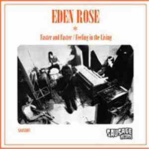 Eden Rose - Faster And Faster / Feeling In The Living