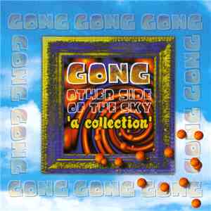 Gong - Other Side Of The Sky 'A Collection'