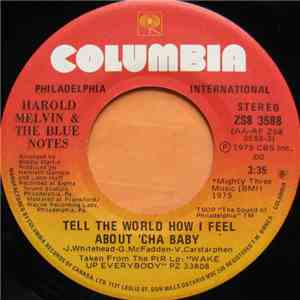 Harold Melvin & The Blue Notes - Tell The World How I Feel About 'Cha Baby / You Know How To Make Me Feel So Good