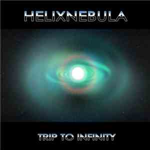 HelixNebula - Trip To Infinity