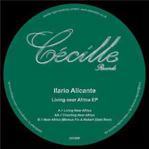 Ilario Alicante - Living Near Africa EP