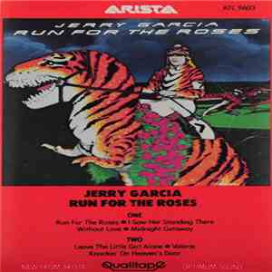 Jerry Garcia - Run For The Roses