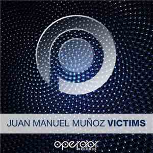 Juan Manuel Muñoz - Victims
