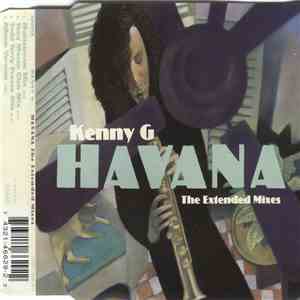 Kenny G - Havana (The Extended Mixes)