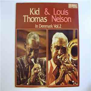 Kid Thomas, Louis Nelson  - In Denmark Vol. 2