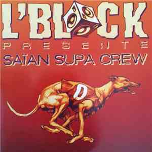 L'Block Presente Saïan Supa Crew - L'Block Présente Saïan Supa Crew