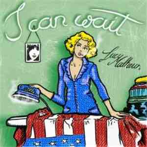 Lucy Malheur - I Can Wait