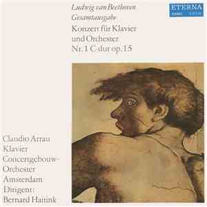 Ludwig van Beethoven, Claudio Arrau, Concertgebouw-Orchester Amsterdam, Bernard Haitink - Konzert Für Klavier Und Orchester Nr. 1 C-dur Op. 15