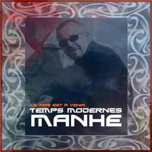 Manhe - Temps Modernes