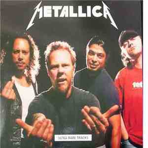 Metallica - Ultra Rare Tracks