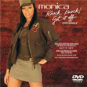 Monica - Knock Knock/Get It Off