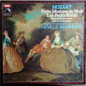 Mozart, Academy Of Saint-Martin-In-The-Fields, Neville Marriner - Petite Musique De Nuit / Les Petits Riens / Promenade En Traîneau / Marche En Ré Majeur