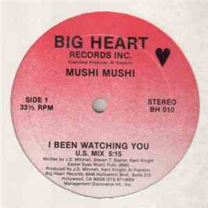 Mushi Mushi  - I Been Watching You