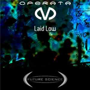 Operata M - Laid Low