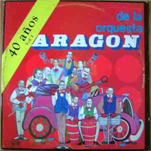 Orquesta Aragon - 40 Años De La Orquesta Aragon Vol.I