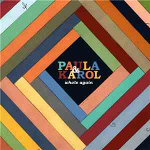 Paula & Karol - Whole Again