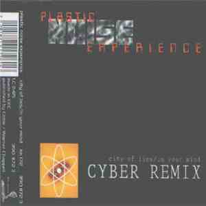 Plastic Noise Experience - City Of Lies / In Your Mind