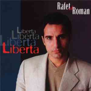 Rafet El Roman - Liberta