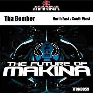 Tha Bomber - North East V South West