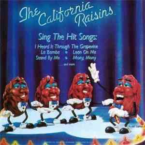 The California Raisins - Sing The Hit Songs