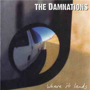 The Damnations - Where It Lands