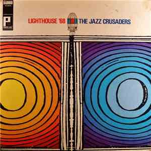 The Jazz Crusaders - Lighthouse '68