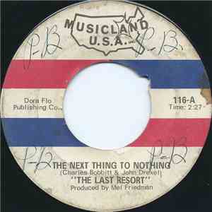 The Last Resort  - The Next Thing To Nothing / I'm Going To Fight