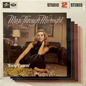 Tony Evans' Golden Brass & Satin Voices - Music Through Midnight