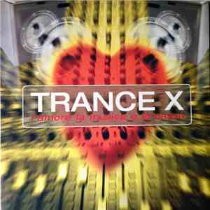 Trance X  - L'Amore La Musica E La Cassa