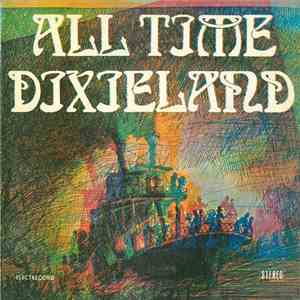 Unknown Artist - All Time Dixieland