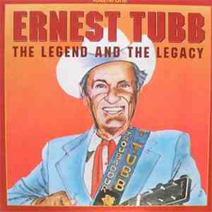 Various - Ernest Tubb: The Legend And The Legacy Volume 1